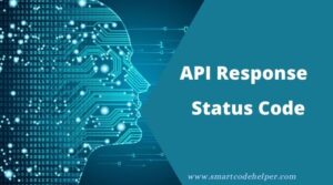 How to print the Status Code of API response - SmartCodeHelper